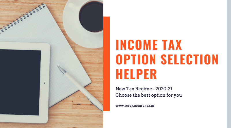 Income tax 2020 option chooser helper Calculator