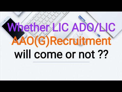 Whether LIC ADO/LIC AAO(Generalist), notification will come or not in 2020??