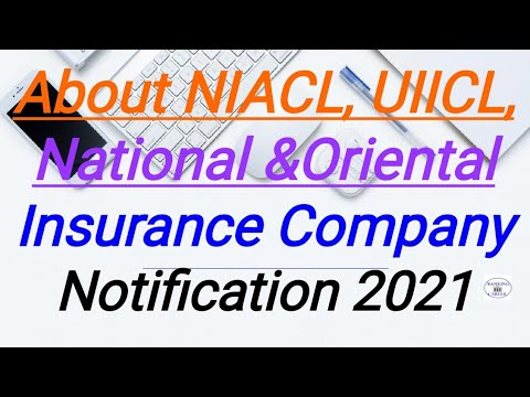 About NIACL,UIICL,National &Oriental Insurance Company Notification 2021